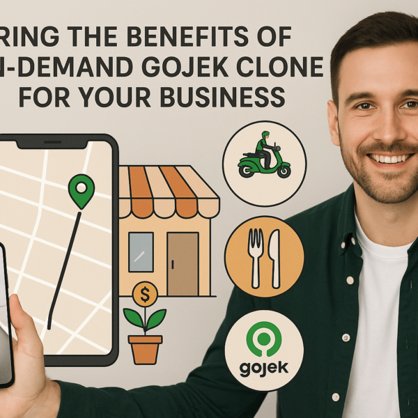 Exploring the Benefits of an On-Demand Gojek Clone App for Your Business (1)